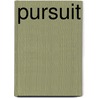 Pursuit door Dean Urdahl