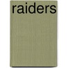 Raiders door Samuel Rutherford Crockett