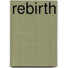 Rebirth door Jeremy Haun