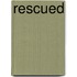 Rescued