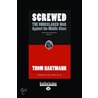 Screwed door Thom Hartmann