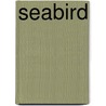 Seabird by Ronald Cohn