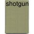Shotgun