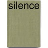 Silence by Barbara Ann Derksen