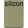 Silicon by Michael A. Sommers