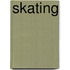 Skating
