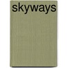 Skyways by Doffy Weir