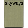 Skyways door Paul Groves