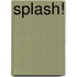 Splash!