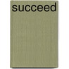 Succeed door Ph.D. Halvorson Heidi Grant