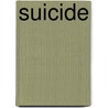 Suicide by Stephen T. Holmes