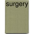 Surgery