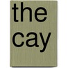 The Cay by Terry House