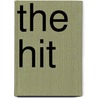 The Hit by Melvin Burgess