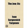 The Jew by Ivan Sergeyevich Turgenev