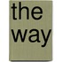 The Way
