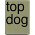 Top Dog