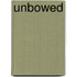 Unbowed