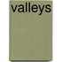 Valleys