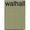 Walhall door Felix Dahn