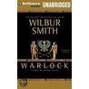 Warlock by Wilbur A. Smith