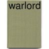 Warlord door Linda Chapman