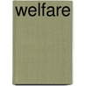 Welfare door Katherine Swarts