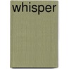 Whisper door Chrissie Keighery