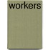 Workers