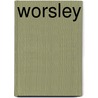 Worsley by Ronald Cohn