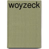 Woyzeck by Georg Büchner
