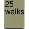 25 Walks by Roger Smith