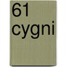 61 Cygni door Ronald Cohn