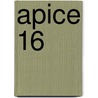 Apice 16 by A. Gullo
