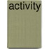 Activity