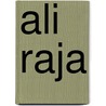 Ali Raja door Ronald Cohn