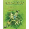 Amazonia door Daniel Munduruku