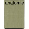 Anatomie by Bernard C. Kolster