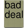 Bad Deal by Susan J. Korman