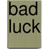 Bad Luck by Albany Fonblanque