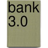 Bank 3.0 by Brett King