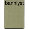 Bannlyst by Selma Lagerl�F