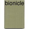 Bionicle door Ronald Cohn