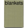 Blankets door Craig Thompson