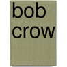 Bob Crow door Ronald Cohn