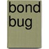 Bond Bug