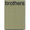 Brothers door Greg Bowden