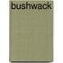 Bushwack