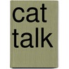 Cat Talk door Patricia MacLachlan