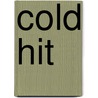 Cold Hit by Linda A. Fairstein